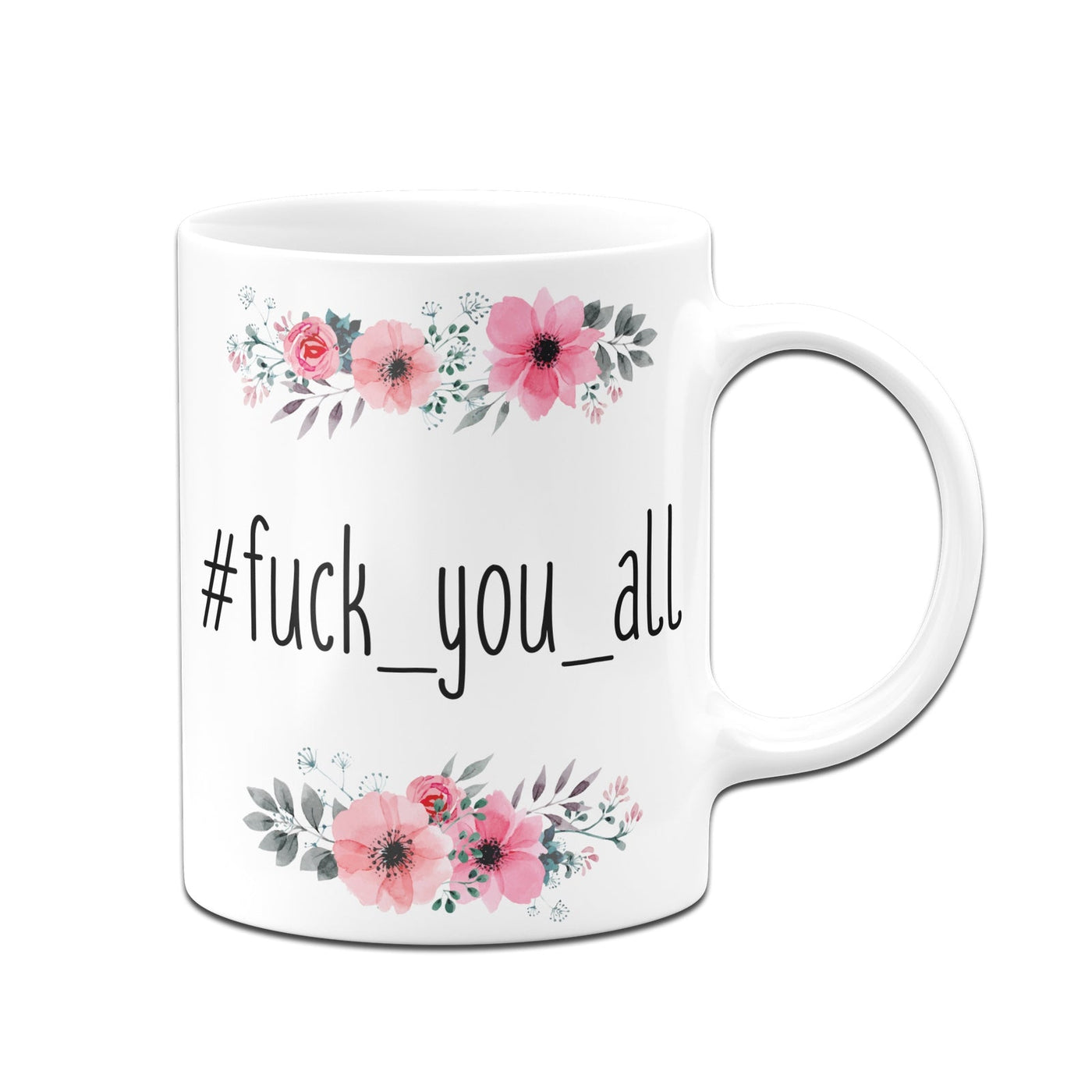 Bild: Tasse - fuck_you_all - blumig Geschenkidee