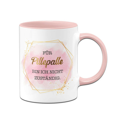 Bild: Tasse - Für Pillepalle bin ich nicht zuständig. - Lady Boss Geschenkidee
