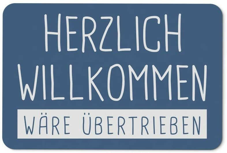 Bild: Fußmatte - Herzlich Willkommen wäre übertrieben Geschenkidee