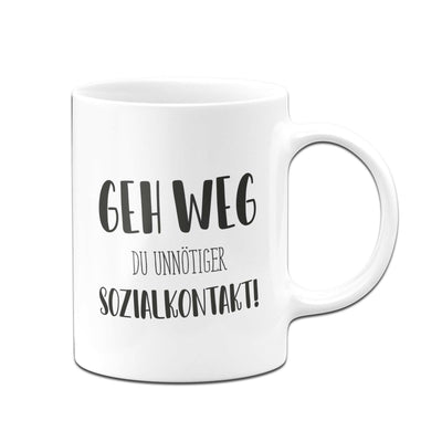 Bild: Tasse - Geh weg du unnötiger Sozialkontakt! - Pure Statement Geschenkidee