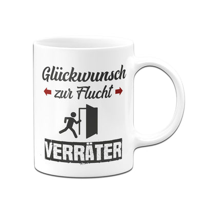 Bild: Tasse - Glückwunsch zur Flucht Verräter Geschenkidee