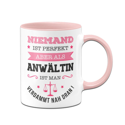 Bild: Tasse - Niemand ist perfekt aber als Anwältin ist man verdammt nah dran! Geschenkidee