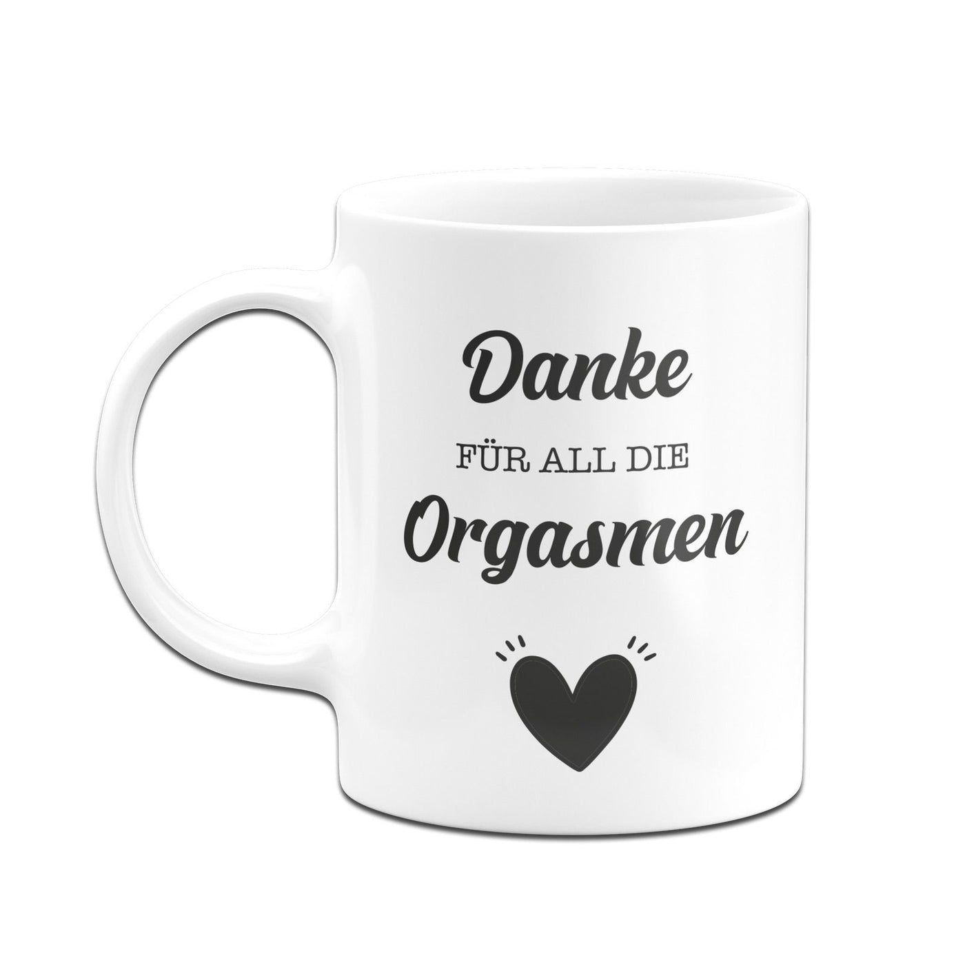 Bild: Tasse - Danke für all die Orgasmen Geschenkidee