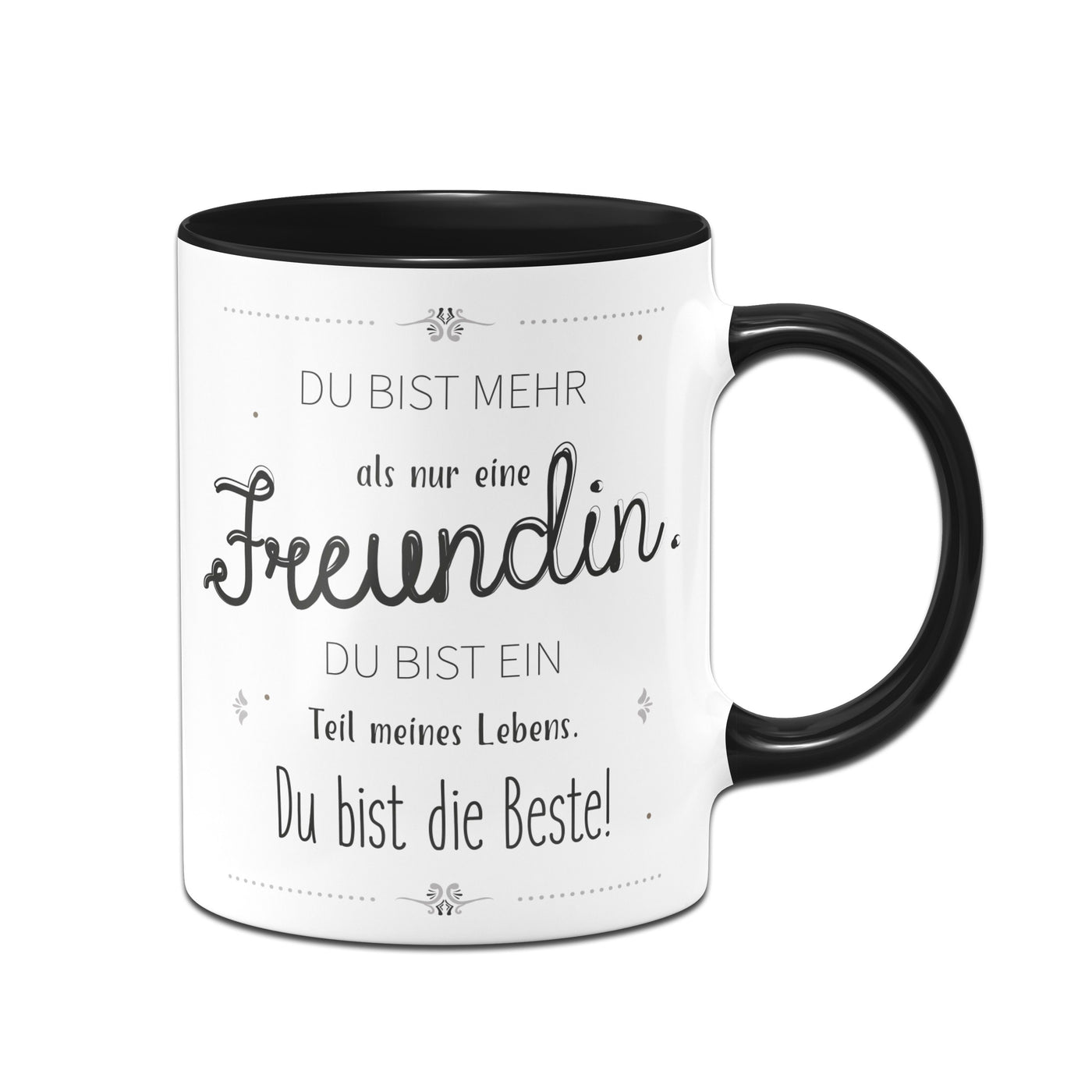 Bild: Tasse - Du bist mehr als nur eine Freundin Geschenkidee