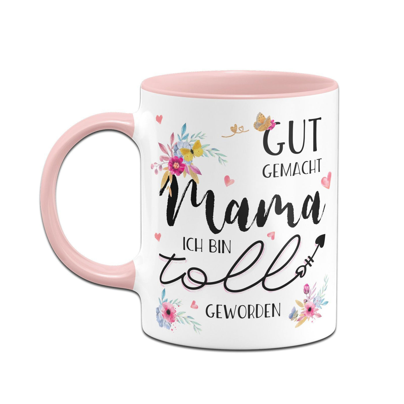 Bild: Tasse - Gut gemacht Mama ich bin toll geworden mit Blümchen Geschenkidee