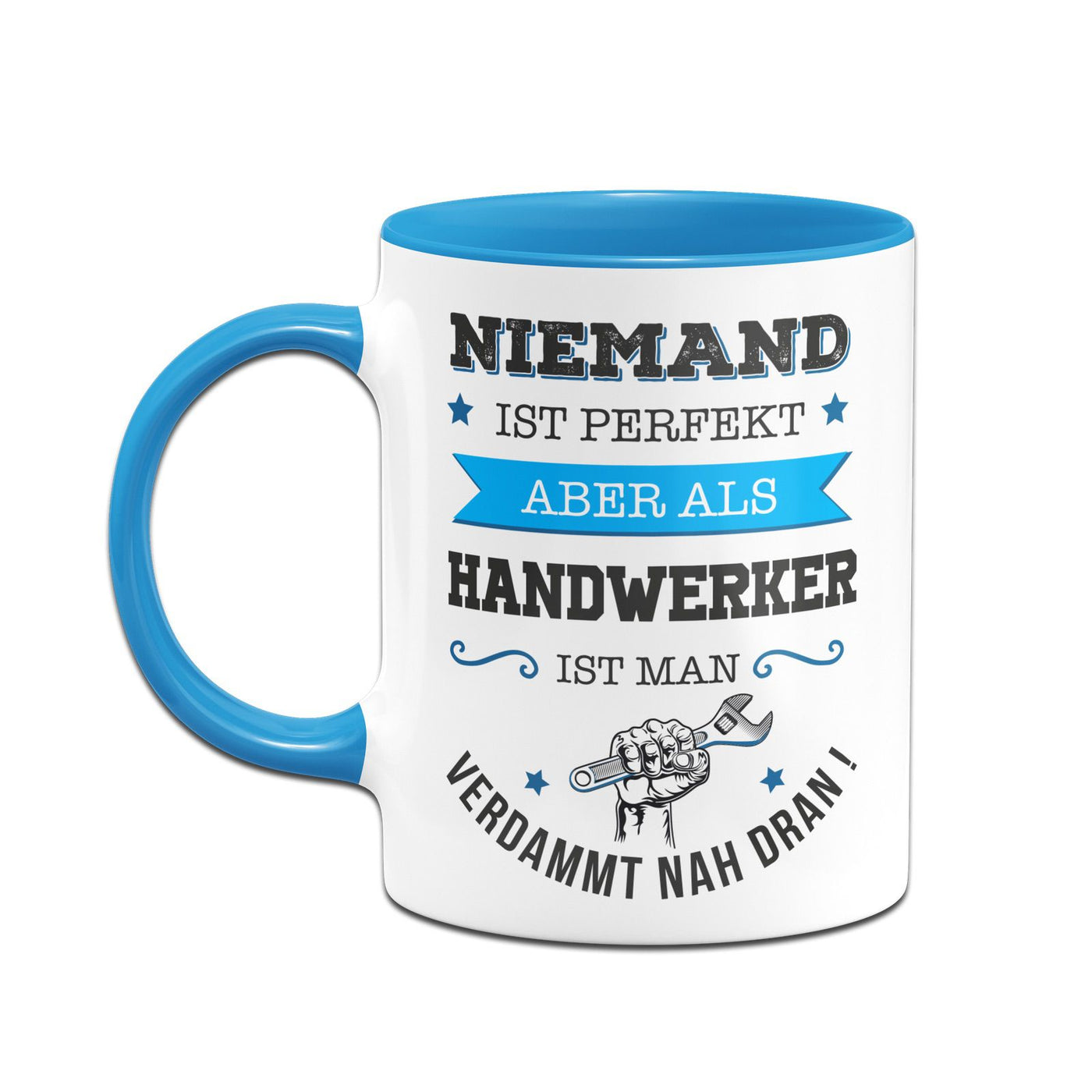 Bild: Tasse - Niemand ist perfekt aber als Handwerker ist man verdammt nah dran! Geschenkidee