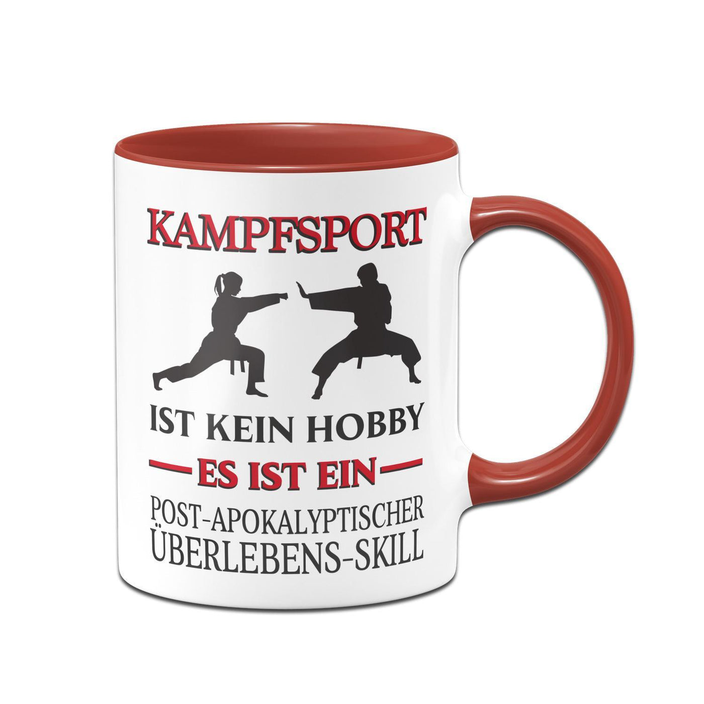 Bild: Tasse - Kampfsport ist kein Hobby Es ist ein Post-Apokalyptischer Überlebens Skill Geschenkidee