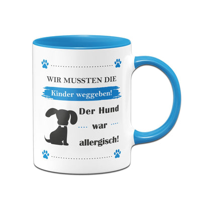 Bild: Tasse - Wir mussten die Kinder weggeben! Der Hund war allergisch! Geschenkidee