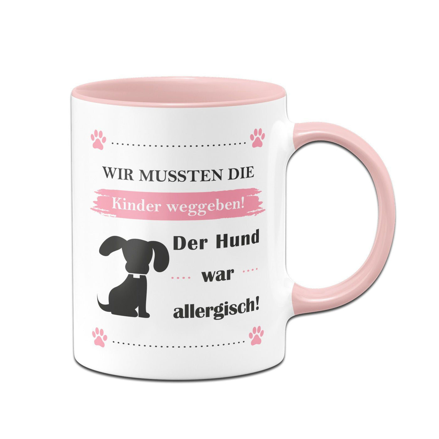 Bild: Tasse - Wir mussten die Kinder weggeben! Der Hund war allergisch! Geschenkidee