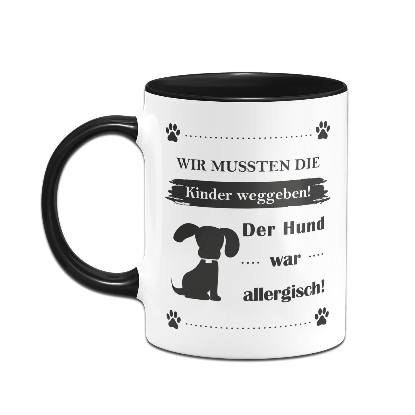 Bild: Tasse - Wir mussten die Kinder weggeben! Der Hund war allergisch! Geschenkidee