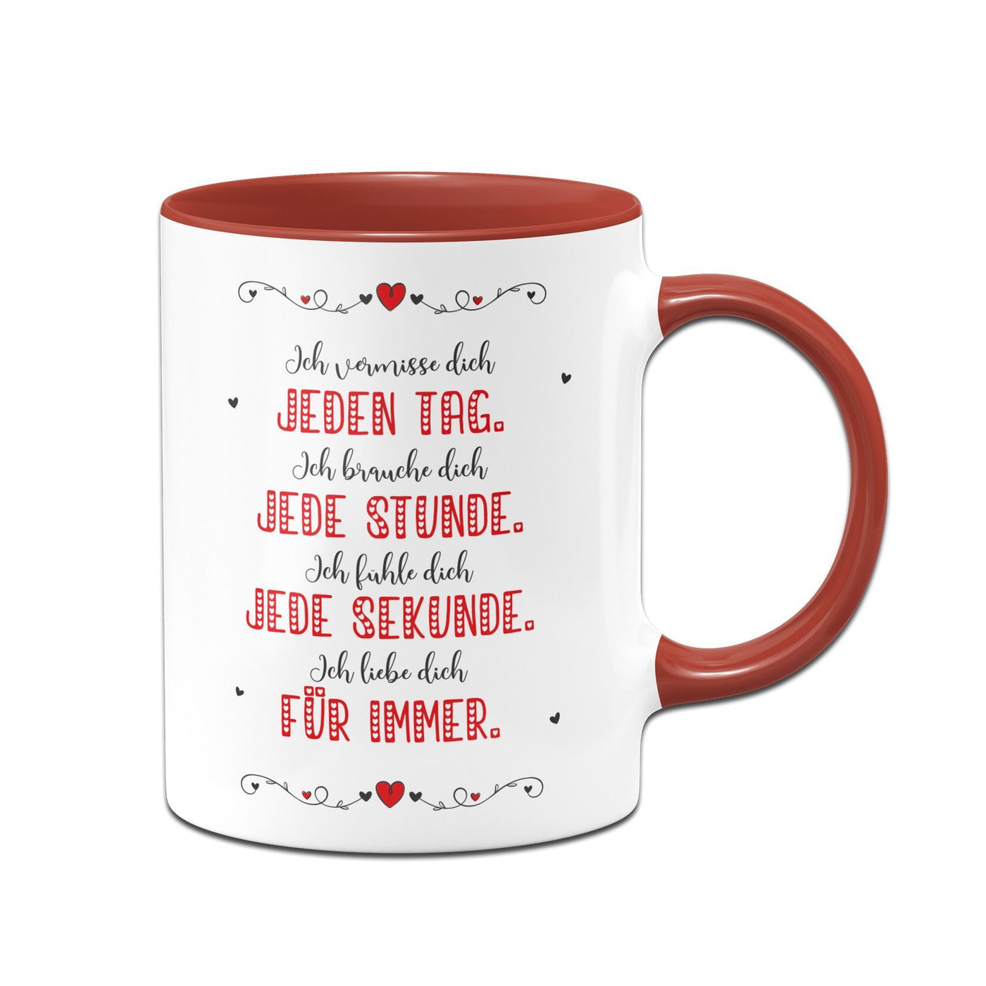 Bild: Tasse - Ich vermisse Dich jeden Tag - Ich liebe dich für immer Geschenkidee