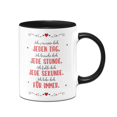Bild: Tasse - Ich vermisse Dich jeden Tag - Ich liebe dich für immer Geschenkidee