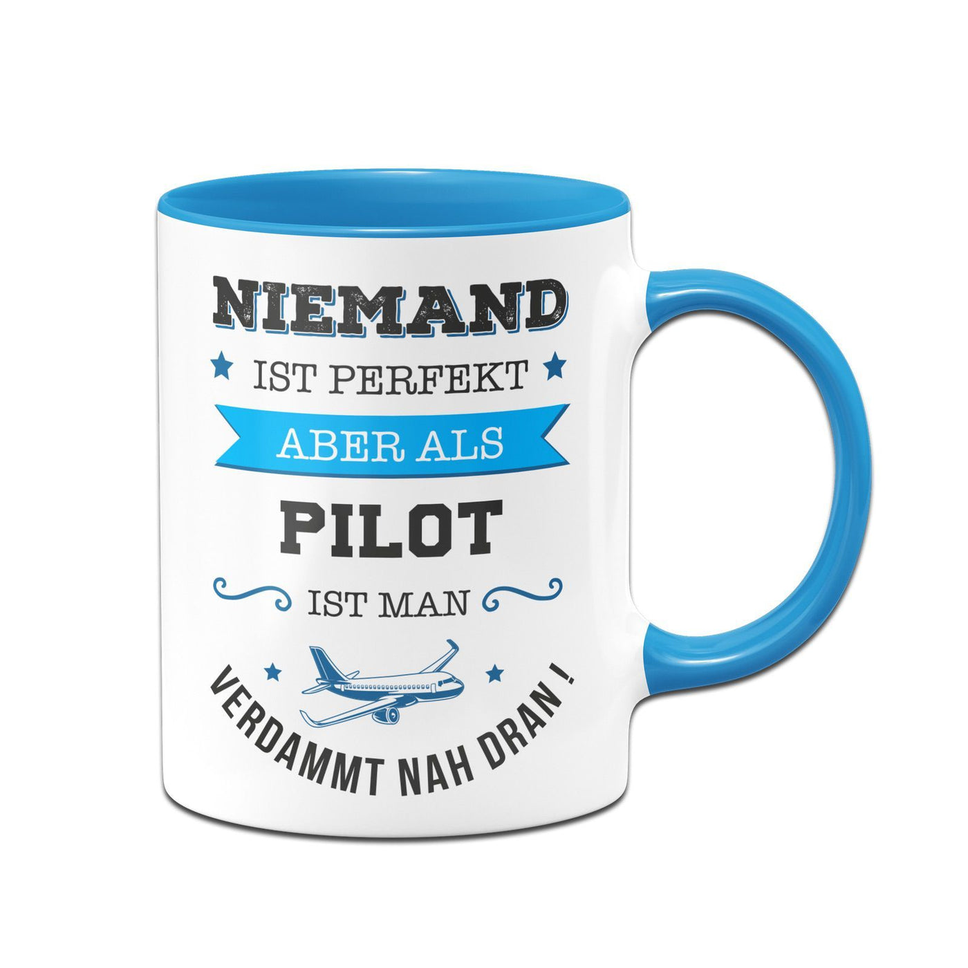 Bild: Tasse - Niemand ist perfekt aber als Pilot ist man verdammt nah dran! Geschenkidee