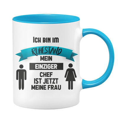 Bild: Tasse - Ich bin im Ruhestand - Mein einziger Chef ist jetzt meine Frau Geschenkidee