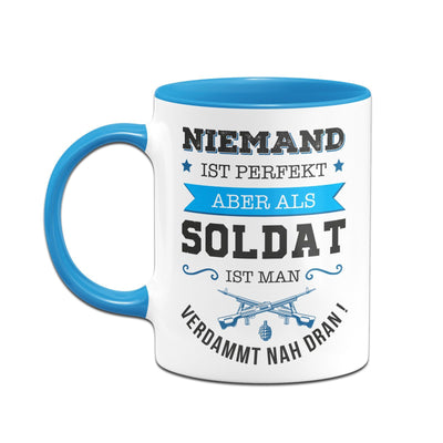 Bild: Tasse - Niemand ist perfekt aber als Soldat ist man verdammt nah dran! Geschenkidee