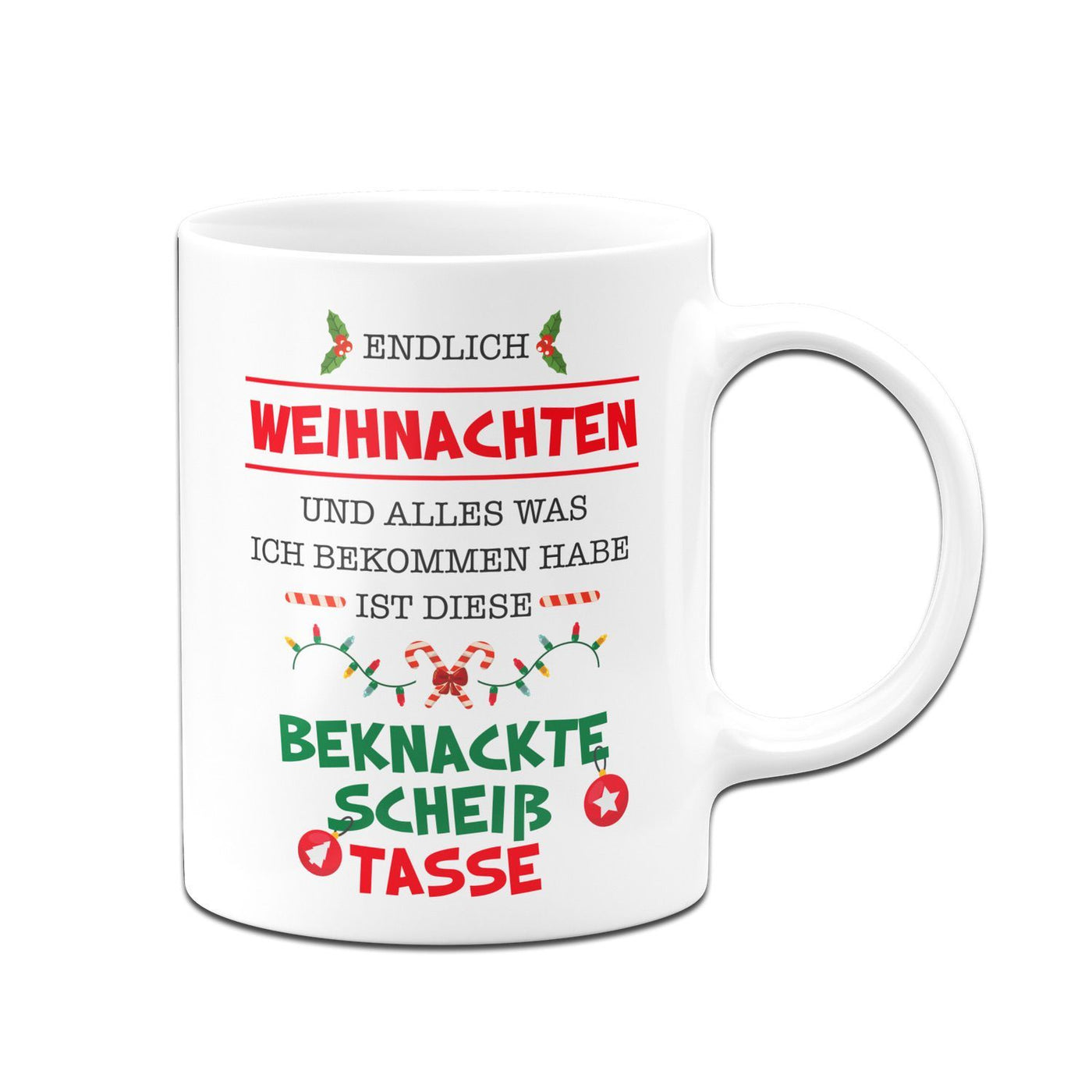 Bild: Tasse - Endlich Weihnachten und alles was ich bekommen habe ist diese scheiß Tasse Geschenkidee