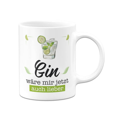 Bild: Tasse - Gin wäre mir jetzt auch lieber Geschenkidee