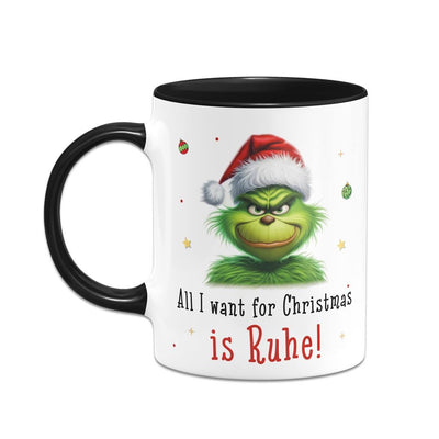 Bild: Tasse - Grinch - All I want for Christmas is Ruhe! (CS) Geschenkidee