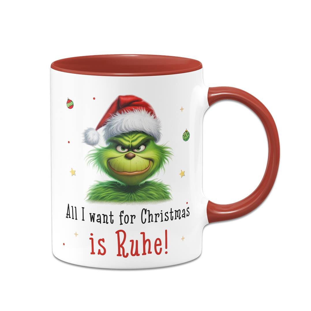 Bild: Tasse - Grinch - All I want for Christmas is Ruhe! (CS) Geschenkidee