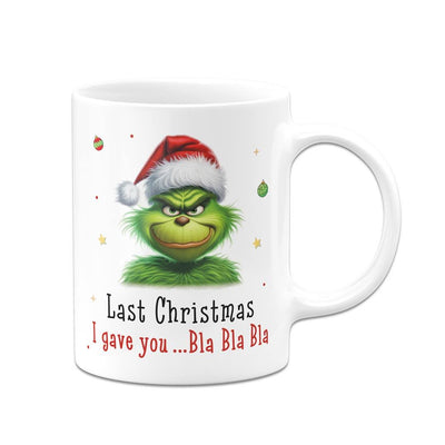 Bild: Tasse - Grinch - Last Christmas I gave you ... bla bla bla (CS) Geschenkidee