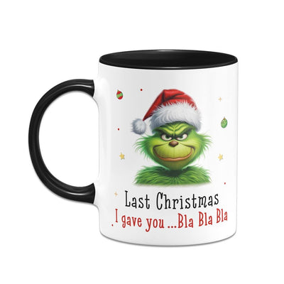 Bild: Tasse - Grinch - Last Christmas I gave you ... bla bla bla (CS) Geschenkidee