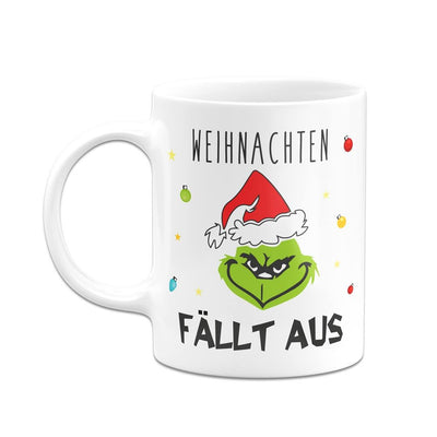 Bild: Tasse - Grinch - Weihnachten fällt aus (Gesicht) Geschenkidee