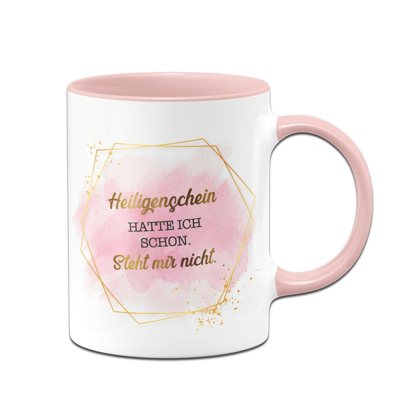 Bild: Tasse - Heiligenschein hatte ich schon. Steht mir nicht. - Lady Boss Geschenkidee