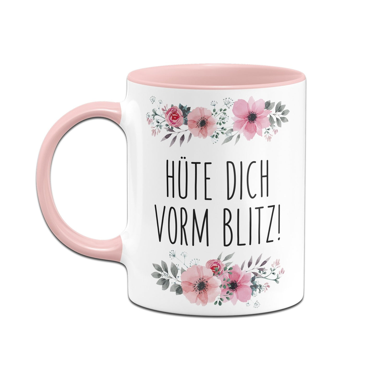 Bild: Tasse - Hüte Dich vorm Blitz! - blumig Geschenkidee