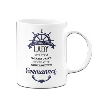 Bild: Tasse - Ich bin eine Lady mit dem Vokabular eines gut gebildeten Seemannes. Geschenkidee