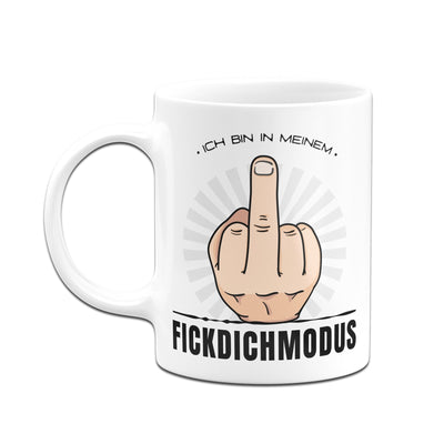 Bild: Tasse - Ich bin in meinem FickDichModus Geschenkidee