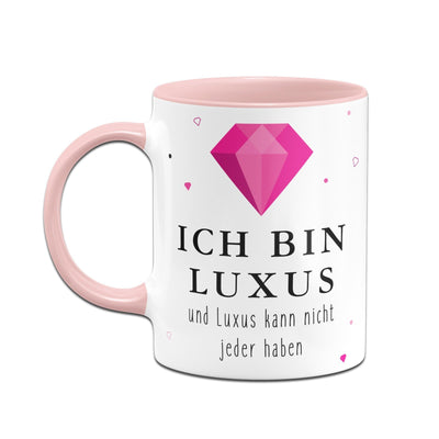 Bild: Tasse - Ich bin Luxus und Luxus kann nicht jeder haben Geschenkidee