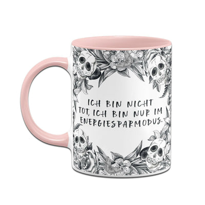 Bild: Tasse - Ich bin nicht tot, ich bin nur im Energiesparmodus. - Skull Statement Geschenkidee