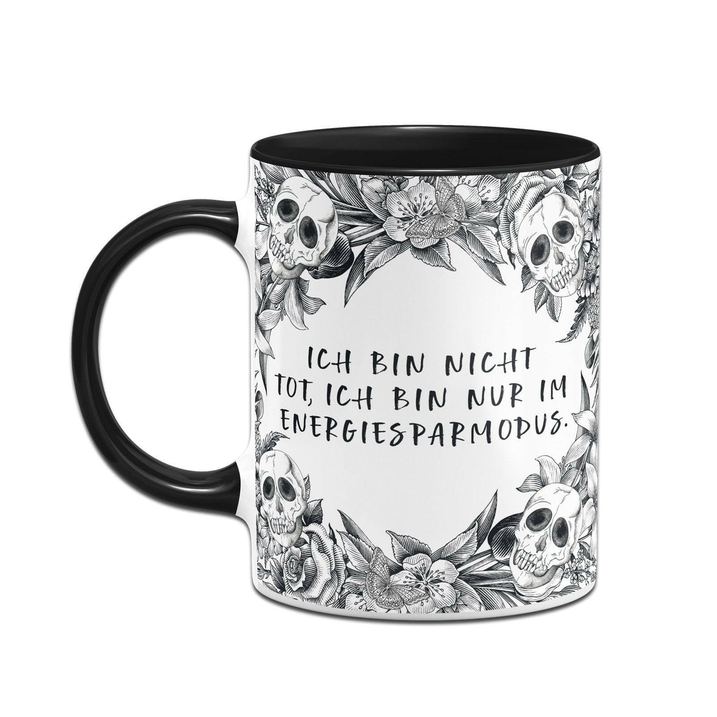 Bild: Tasse - Ich bin nicht tot, ich bin nur im Energiesparmodus. - Skull Statement Geschenkidee