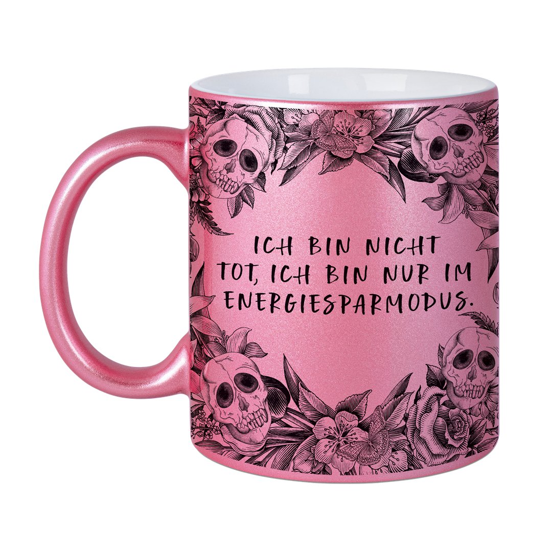 Bild: Tasse - Ich bin nicht tot, ich bin nur im Energiesparmodus. - Skull Statement Metallic-Edition Geschenkidee