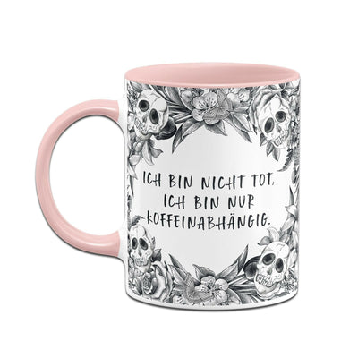 Bild: Tasse - Ich bin nicht tot, ich bin nur koffeinabhängig. - Skull Statement Geschenkidee