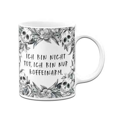 Bild: Tasse - Ich bin nicht tot, ich bin nur koffeinarm. - Skull Statement Geschenkidee