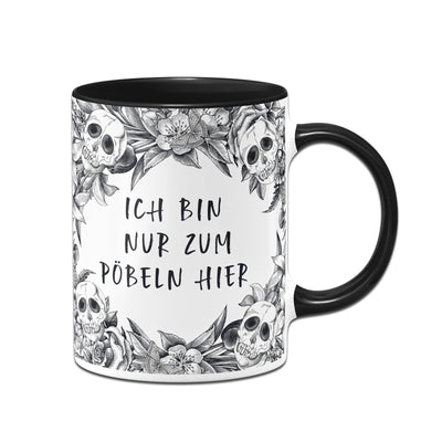 Bild: Tasse - Ich bin nur zum Pöbeln hier - Skull Statement Geschenkidee