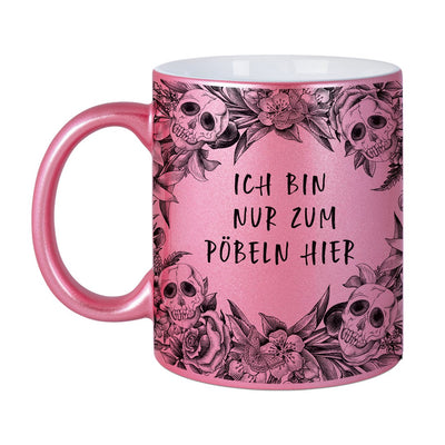 Bild: Tasse - Ich bin nur zum Pöbeln hier - Skull Statement Metallic-Edition Geschenkidee