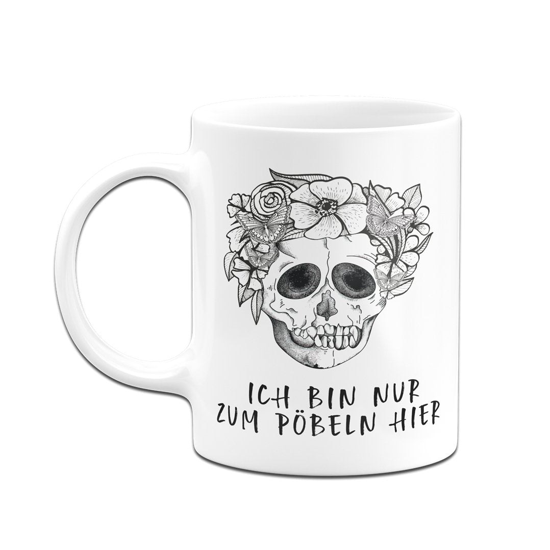 Bild: Tasse - Ich bin nur zum Pöbeln hier - Totenkopf Geschenkidee