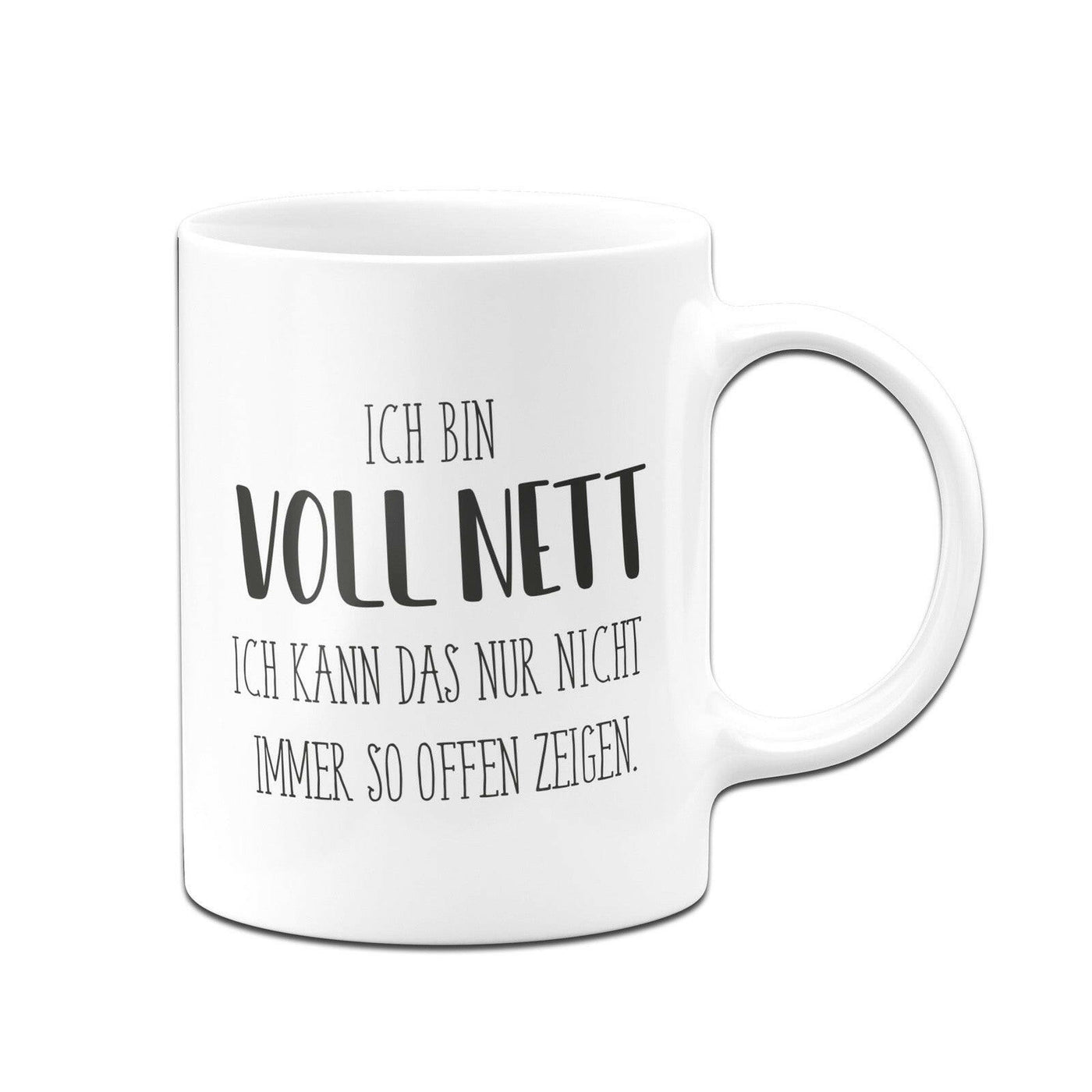 Bild: Tasse - Ich bin voll nett. Ich kann das nur nicht immer so offen zeigen. - Pure Statement Geschenkidee