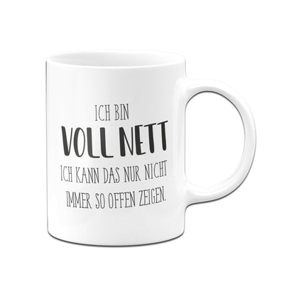 Bild: Tasse - Ich bin voll nett. Ich kann das nur nicht immer so offen zeigen. - Pure Statement Geschenkidee