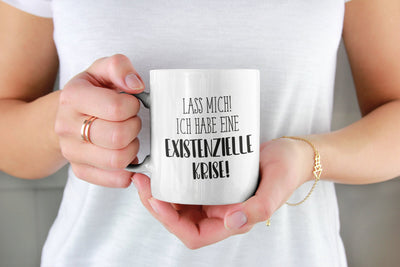 Bild: Tasse - Ich habe eine existenzielle Krise! - Pure Statement Geschenkidee