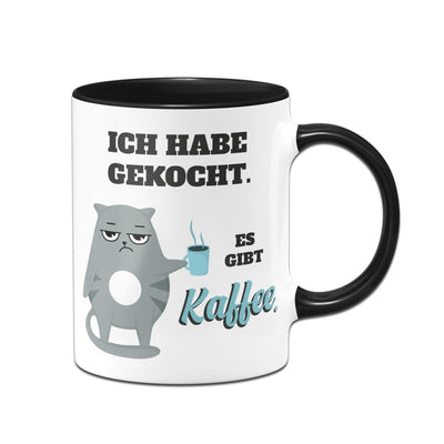 Bild: Tasse - Ich habe gekocht. Es gibt Kaffee Geschenkidee