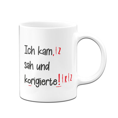 Bild: Tasse - Ich kam sah und korigierte! Geschenkidee