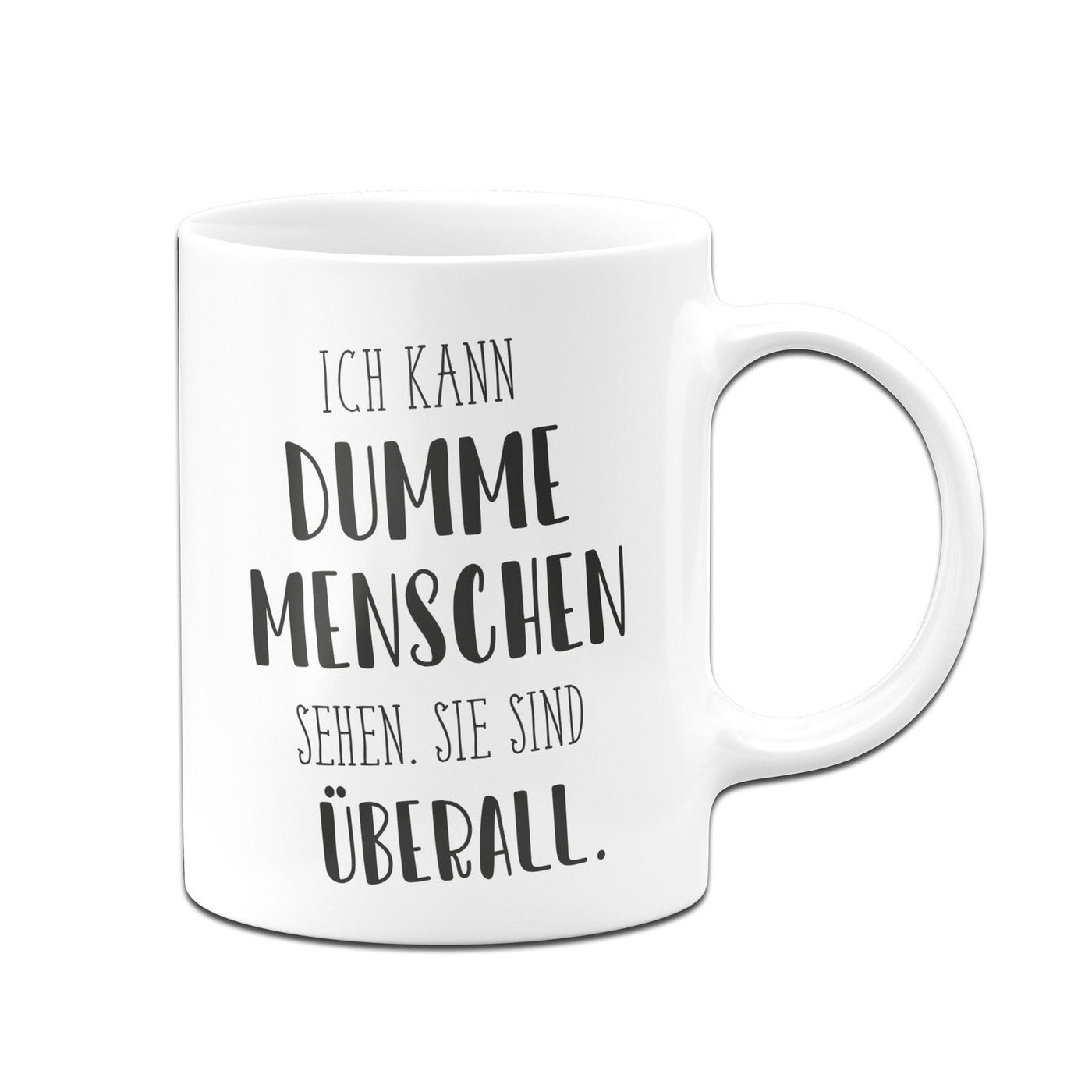 Bild: Tasse - Ich kann dumme Menschen sehen. - Sammeledition Geschenkidee