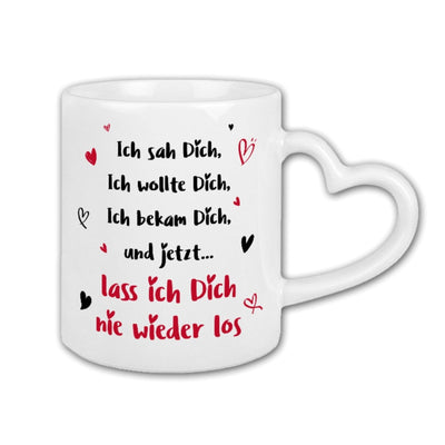 Bild: Tasse - Ich sah Dich, Ich wollte Dich, Ich bekam Dich - Herzhenkel Geschenkidee