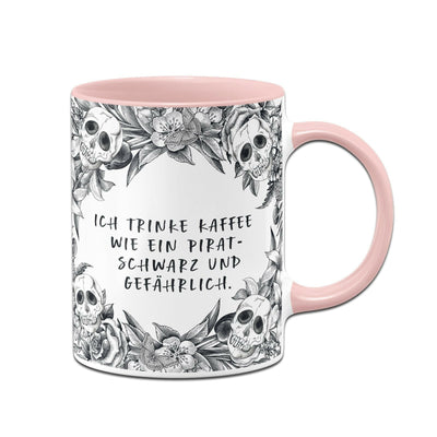 Bild: Tasse - Ich trinke Kaffee wie ein Pirat schwarz und gefährlich. - Skull Statement Geschenkidee