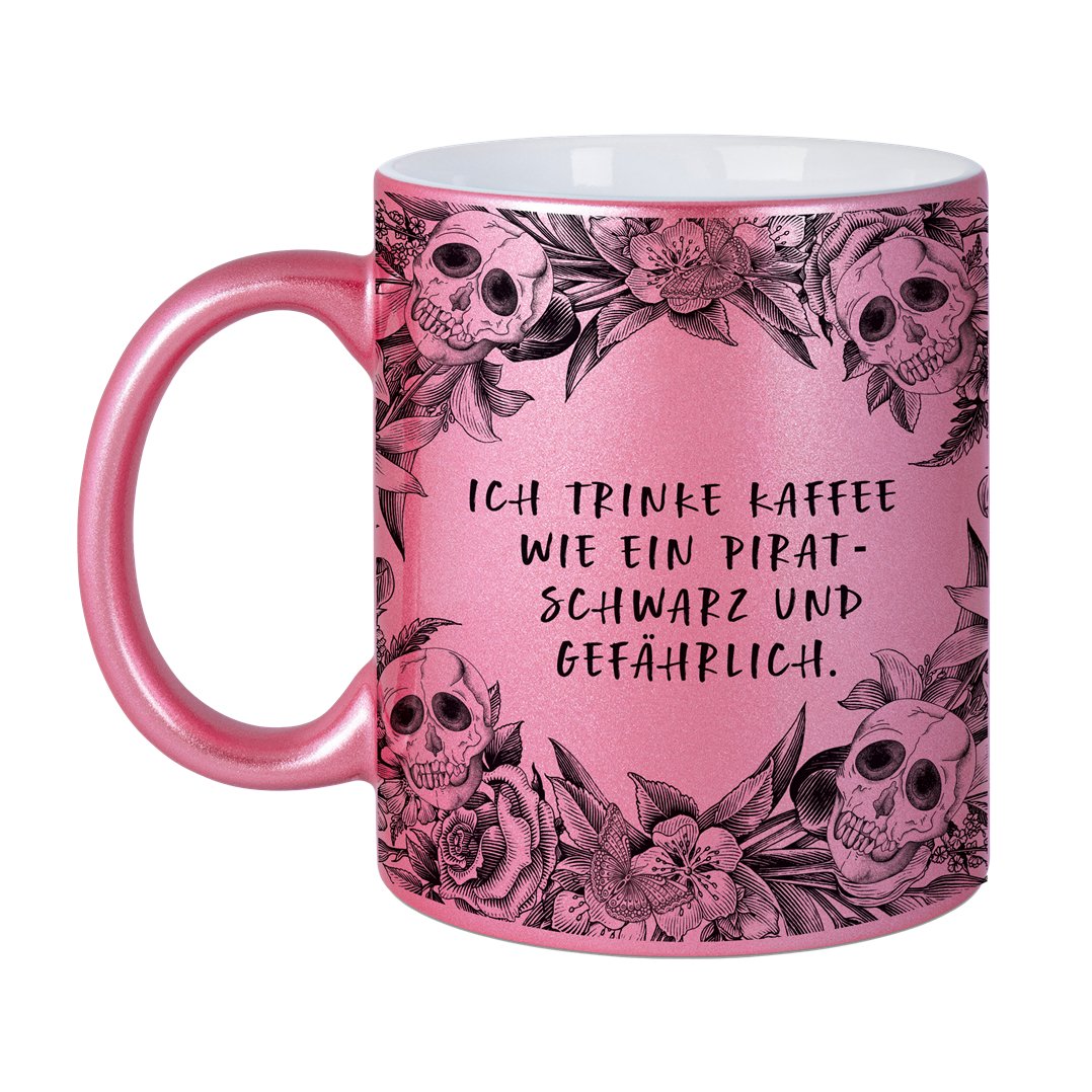 Bild: Tasse - Ich trinke Kaffee wie ein Pirat schwarz und gefährlich. - Skull Statement Metallic-Edition Geschenkidee