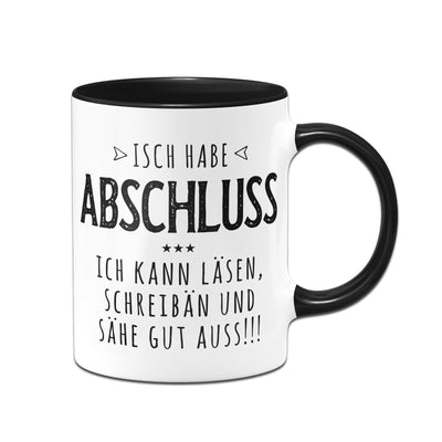 Bild: Tasse - Isch habe Abschluss Geschenkidee