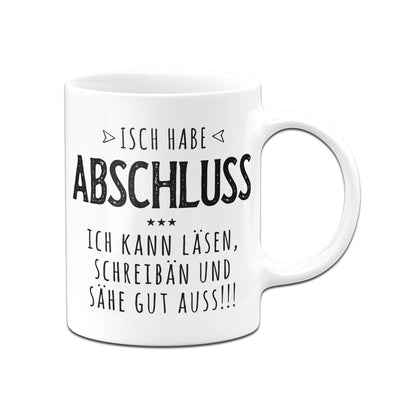 Bild: Tasse - Isch habe Abschluss Geschenkidee